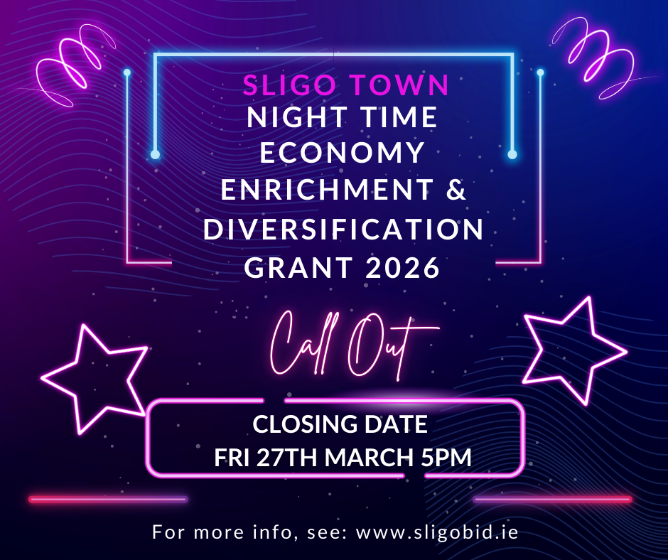 Sligo Town Night Time Economy Enrichment and Diversification Grant